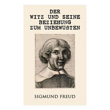 Der Witz und seine Beziehung zum Unbewußten