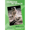 Humans in Space: Big Ideas: Low Intermediate