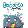 Babaroo the Alien and the Magic of Healthy Food