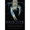 Cave Life of Oklahoma and Arkansas: Exploration and Conservation of Subterranean Biodiversity Volume 10