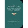 The Levering Family: Or A Genealogical Account Of Wigard Levering And Gerhard Levering, Two Of The Pioneer Settlers Of Roxborough Township,