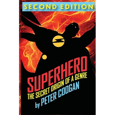 Superhero: The Secret Origin of a Genre