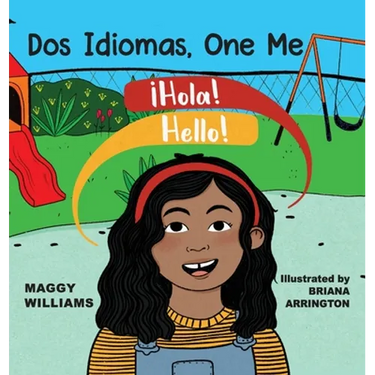 Dos Idiomas, One Me: A Bilingual Reader