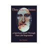 They Knew Jesus: A Spiritual Quest Through Past Life Regression