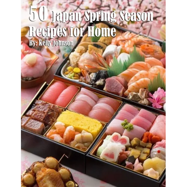 50 Japan Spring Season Recipes for Home