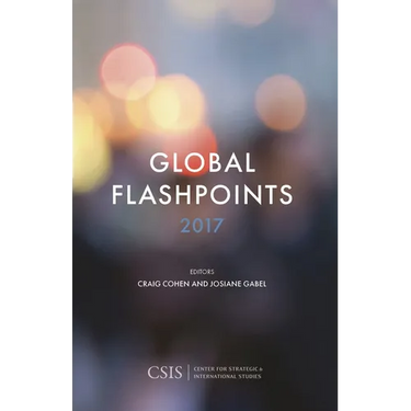 Global Flashpoints 2017: Crisis and Opportunity
