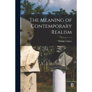 The Meaning of Contemporary Realism