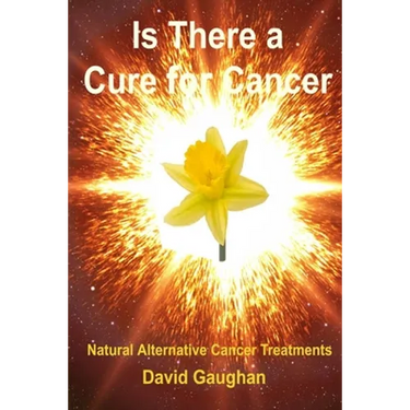 Is There a Cure for Cancer: Natural Alternative Cancer Treatments