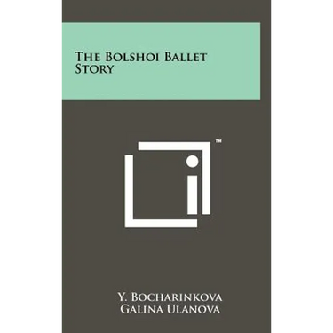 The Bolshoi Ballet Story