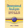 Dimensional Analysis: Examples of the Use of Symmetry