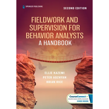Fieldwork and Supervision for Behavior Analysts: A Handbook