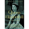 Queen Elizabeth II: An Oral History