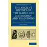 The Ancient History of the Maori, His Mythology and Traditions - Volume 3
