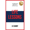 Life Lessons: A Lighthearted Approach To Life For Teens
