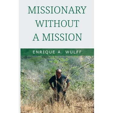 Missionary without a Mission...