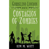 Gobbelino London & a Contagion of Zombies
