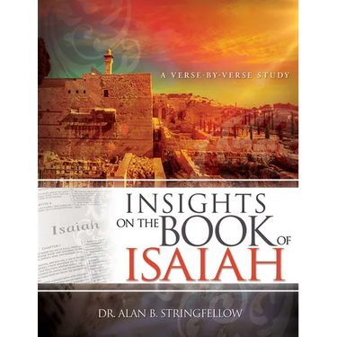 Insights on the Book of Isaiah: A Verse by Verse Study