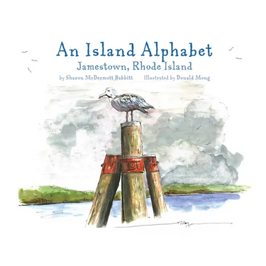 An Island Alphabet: Jamestown, Rhode Island