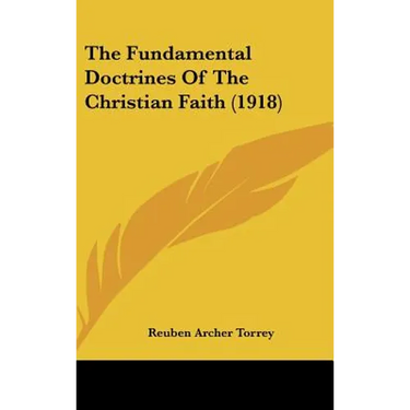 The Fundamental Doctrines Of The Christian Faith (1918)