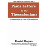 Paul's Letters to the Thessalonians: A Commentary on 1 and 2 Thessalonians