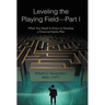 Leveling the Playing Field-Part I: What You Need to Know to Develop a Financial Game Plan