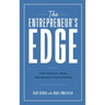 The Entrepreneur's Edge: How to Build, Grow, and Manage Your Business