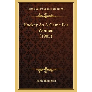 Hockey As A Game For Women (1905)