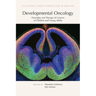 Developmental Oncology: Principles and Therapy of Cancers of Children and Young Adults