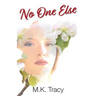 No One Else