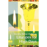 Liturgies for High Days