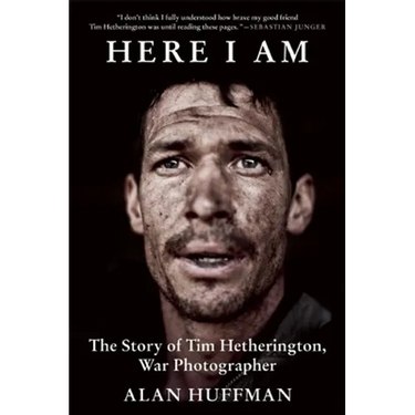 Here I Am: The Story of Tim Hetherington, War Photographer