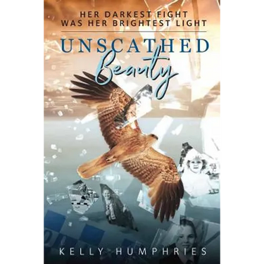 Unscathed Beauty: Her darkest fight was her brightest light