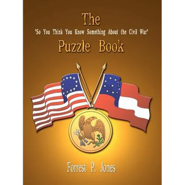 The "So You Think You Know Something About the Civil War" Puzzle Book