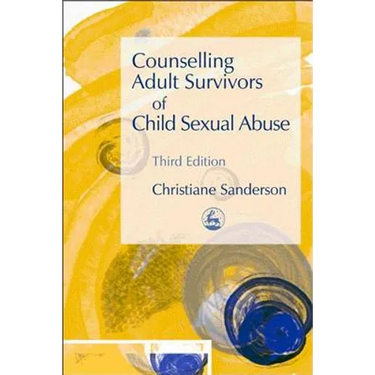 Counselling Adult Survivors of Child Sexual Abuse