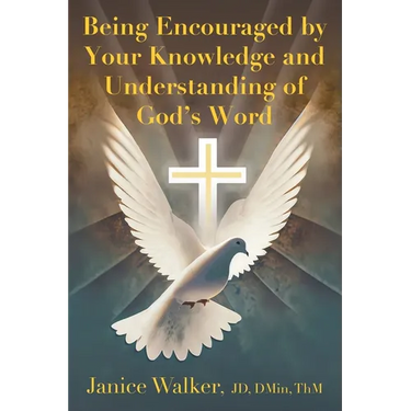 Being Encouraged by Your Knowledge and Understanding of God's Word