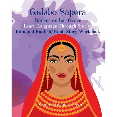 Gulabo Sapera: She Dances On Her Grave, English/Hindi Story Workbook