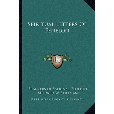 Spiritual Letters Of Fenelon
