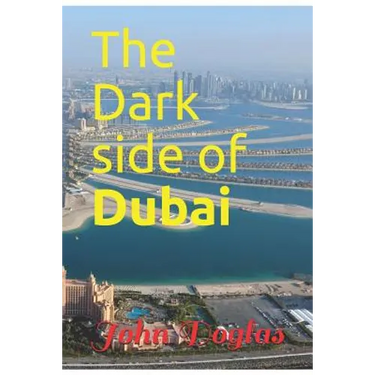 The Dark Side of Dubai
