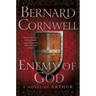 Enemy of God: A Novel of Arthur