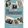 The Cornershot