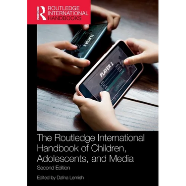 The Routledge International Handbook of Children, Adolescents, and Media