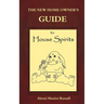 The New Homeowner's Guide to House Spirits