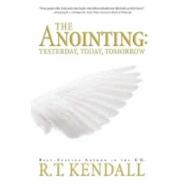 The Anointing: Yesterday, Today and Tomorrow