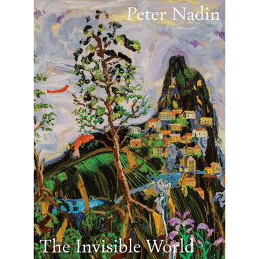 Peter Nadin: The Invisible World