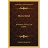 Mayne Reid: A Memoir Of His Life (1890)