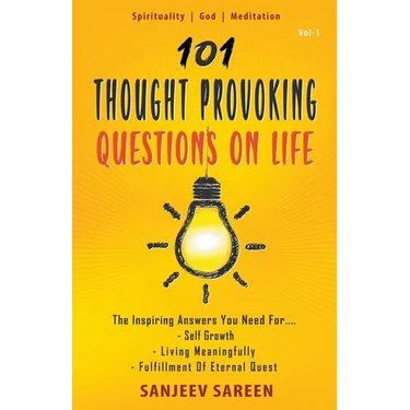 101 Thought Provoking Questions On Life
