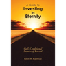 A Guide to Investing in Eternity: God's Conditional Promise of Reward