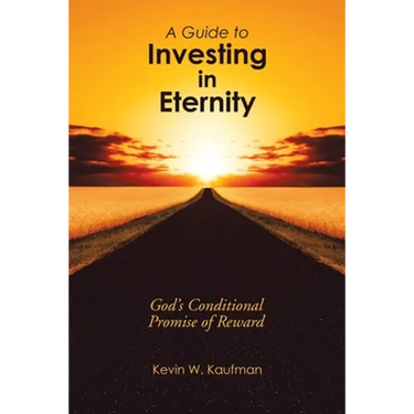 A Guide to Investing in Eternity: God's Conditional Promise of Reward