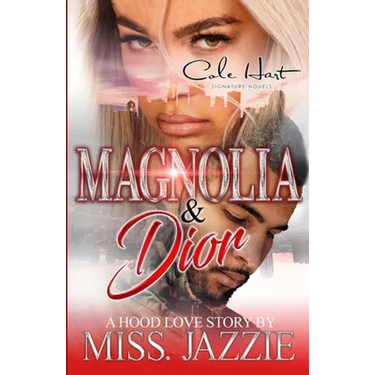 Magnolia & Dior: A Hood Love Story