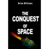The Conquest of Space: Rockets and Space Travel